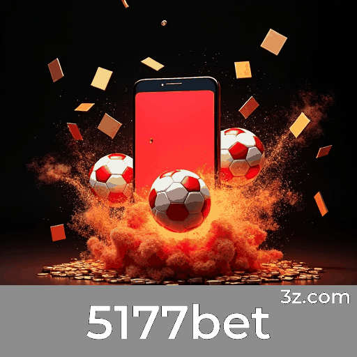 5177bet: Apostas Esportivas Precisas e Autoritárias